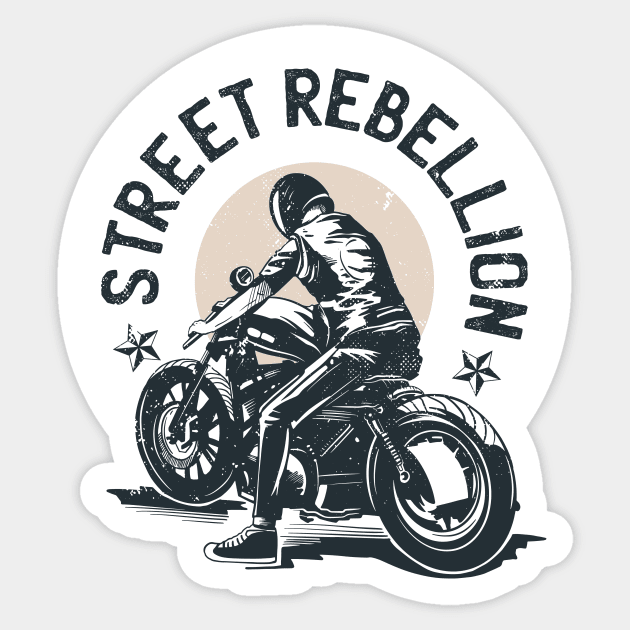 Street Rebellion quote Biker Sticker by FelippaFelder